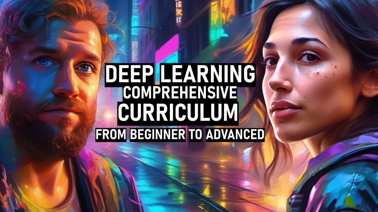 Course thumbnail for Deep Learning Comprehensive Curriculum