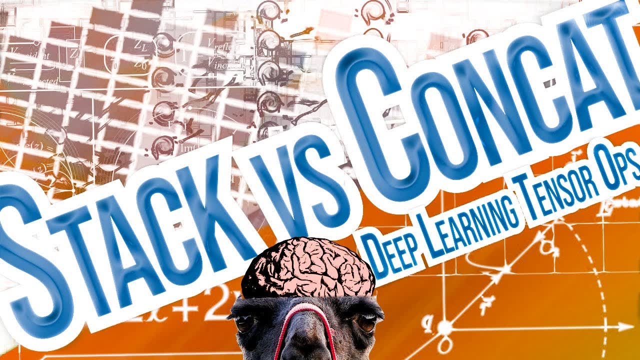Lesson thumbnail for Stack vs Concat in PyTorch, TensorFlow & NumPy - Deep Learning Tensor Ops